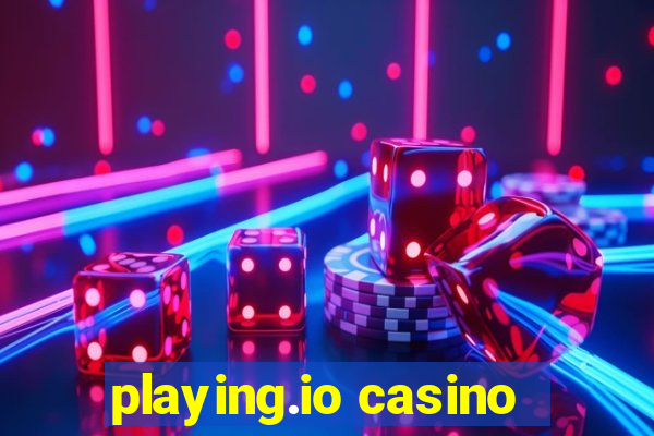 playing.io casino