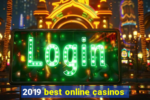 2019 best online casinos