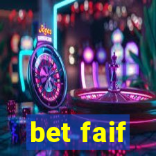 bet faif