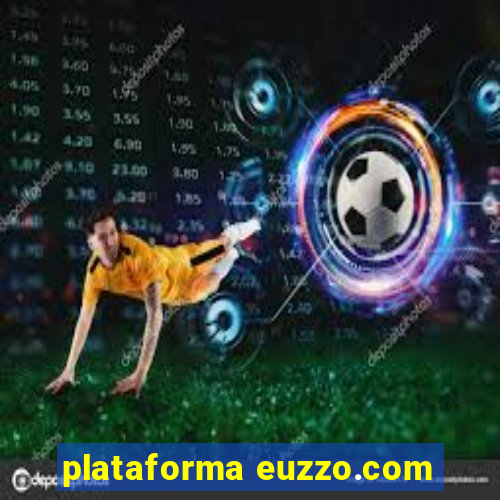 plataforma euzzo.com