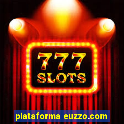 plataforma euzzo.com