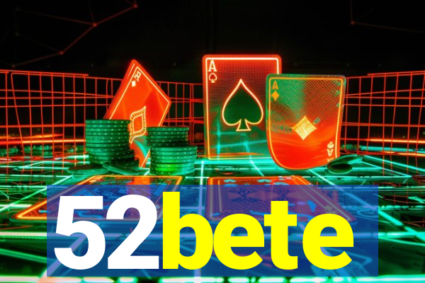 52bete