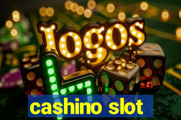 cashino slot