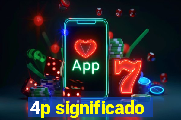 4p significado