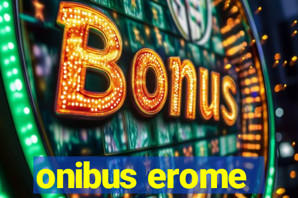 onibus erome