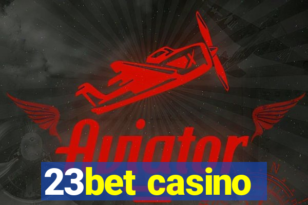 23bet casino