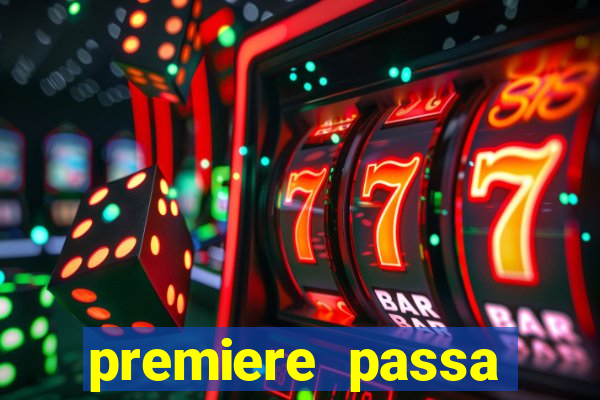 premiere passa todos os jogos