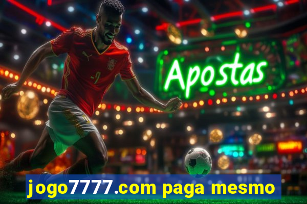 jogo7777.com paga mesmo