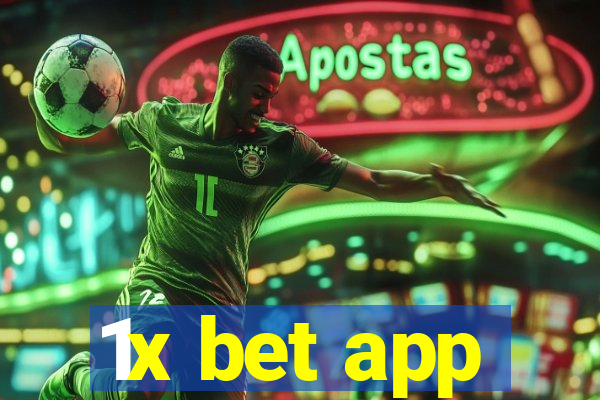 1x bet app