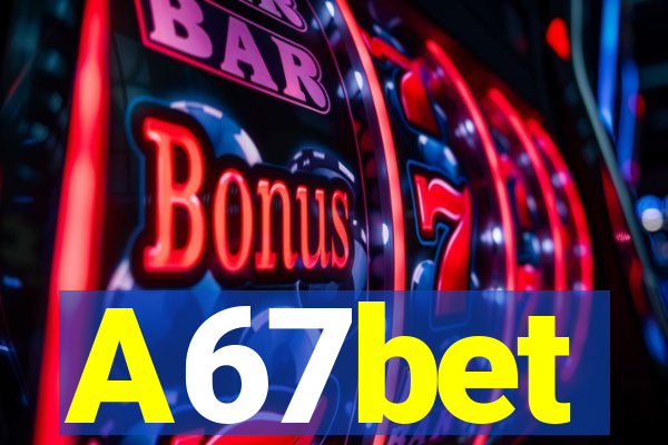 A67bet