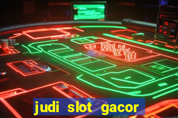 judi slot gacor hari ini