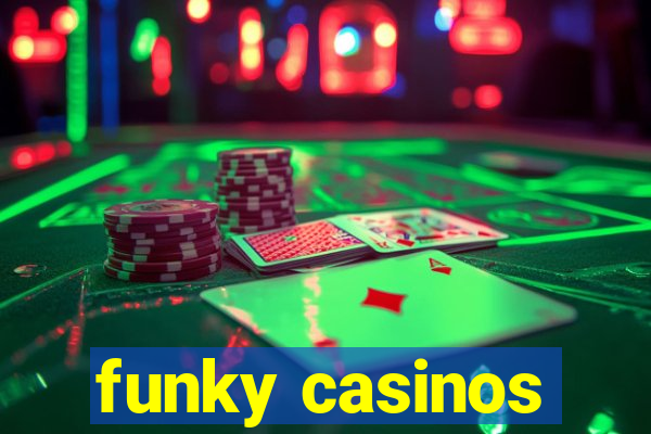 funky casinos