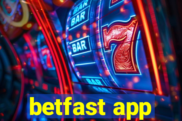 betfast app