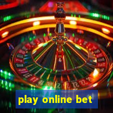 play online bet