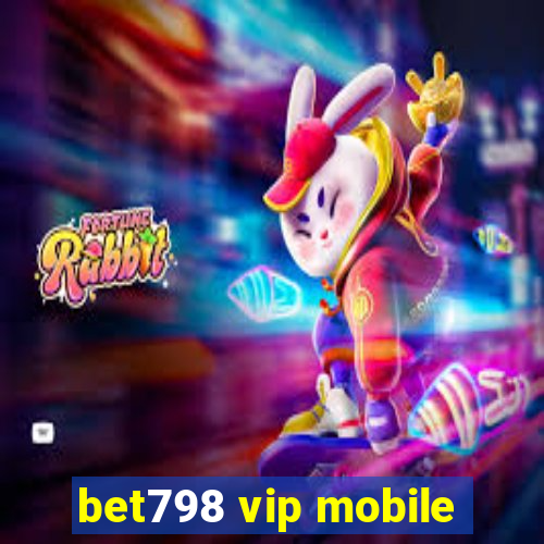 bet798 vip mobile