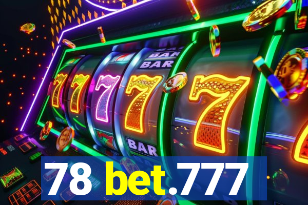 78 bet.777