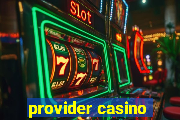 provider casino