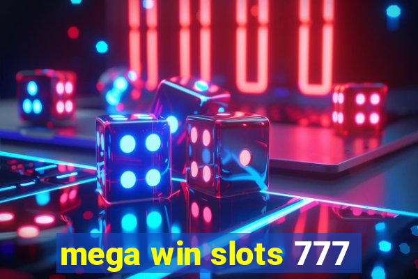 mega win slots 777