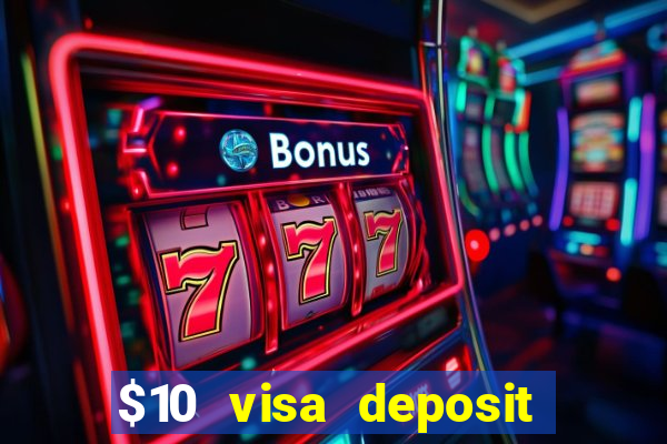 $10 visa deposit casinos australia