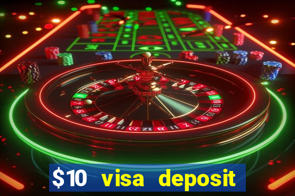 $10 visa deposit casinos australia