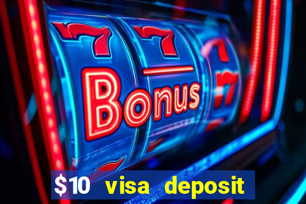 $10 visa deposit casinos australia