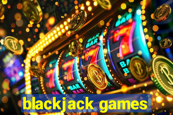 blackjack games