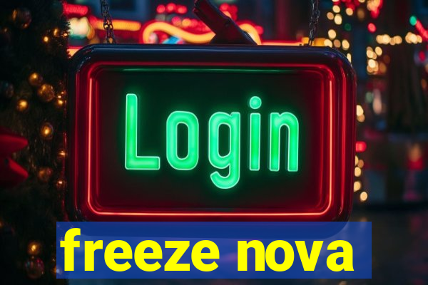 freeze nova