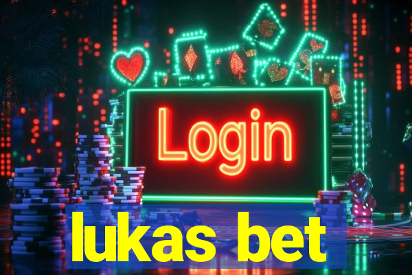 lukas bet