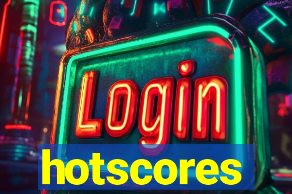 hotscores