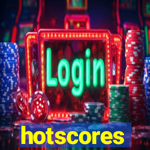 hotscores