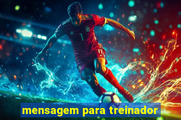 mensagem para treinador