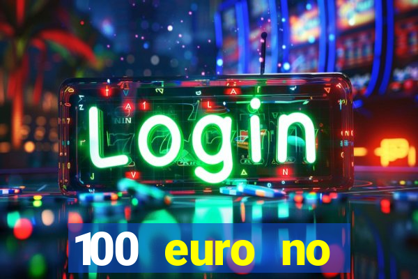 100 euro no deposit casino bonus