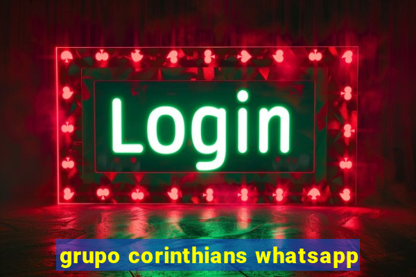 grupo corinthians whatsapp