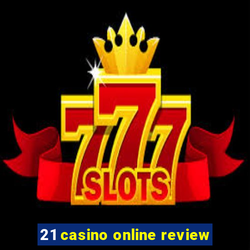 21 casino online review