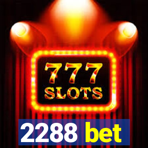 2288 bet