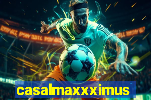 casalmaxxximus