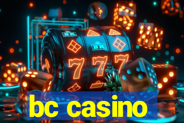 bc casino