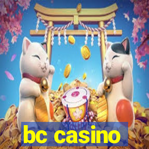 bc casino