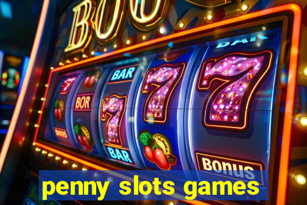 penny slots games