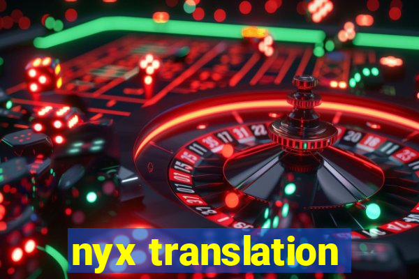 nyx translation