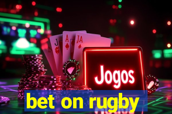 bet on rugby