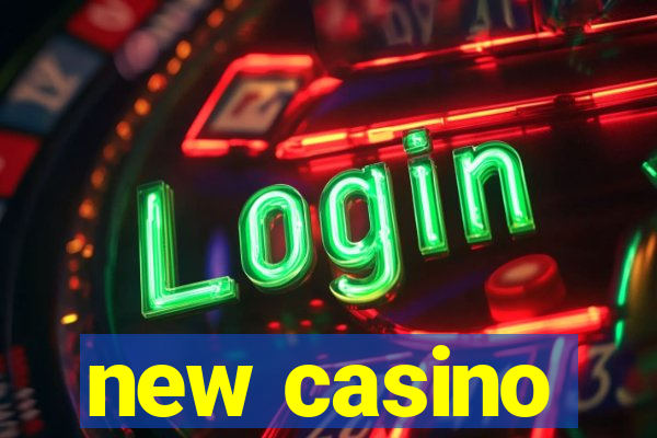 new casino