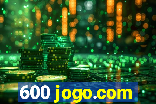 600 jogo.com