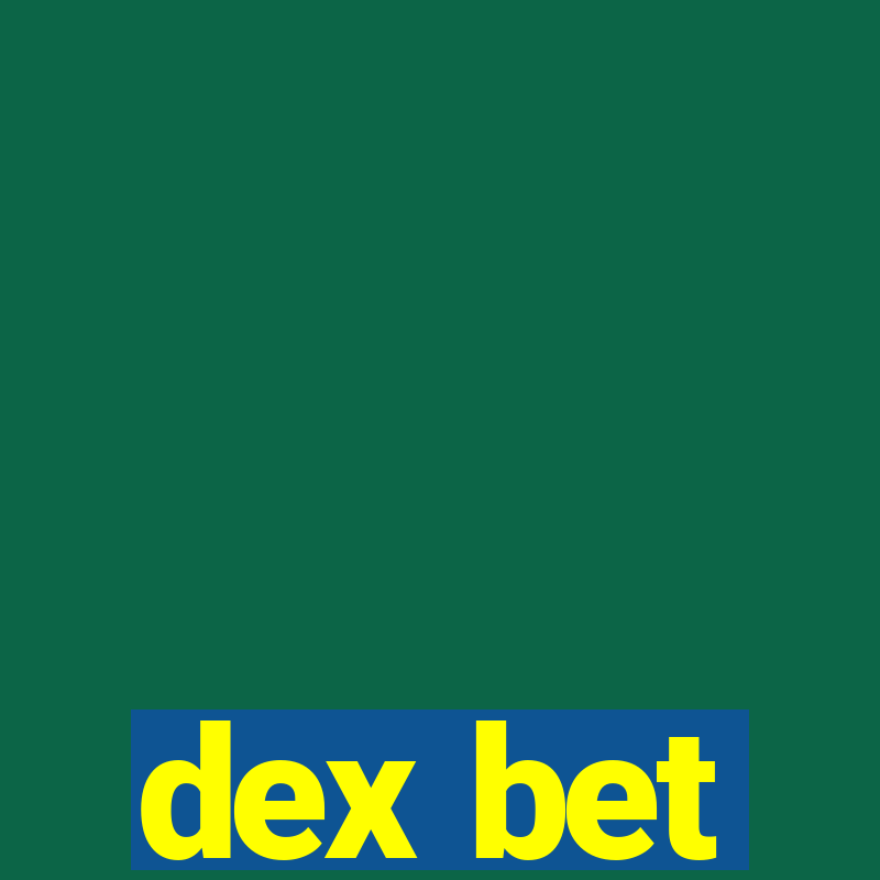 dex bet