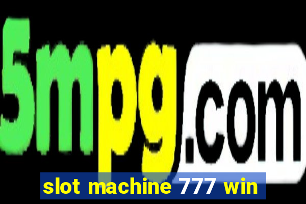 slot machine 777 win