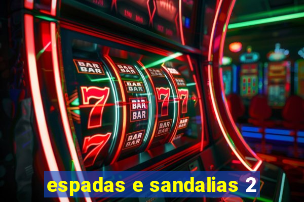 espadas e sandalias 2