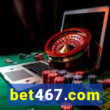 bet467.com