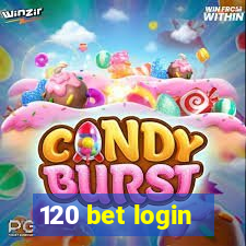 120 bet login