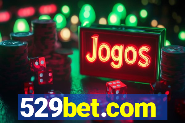 529bet.com