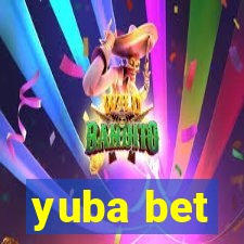 yuba bet